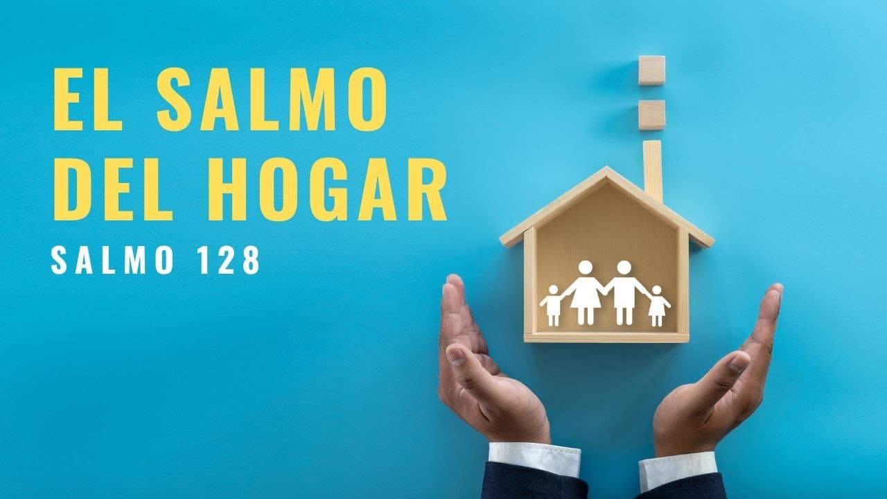 El Salmo del Hogar. 