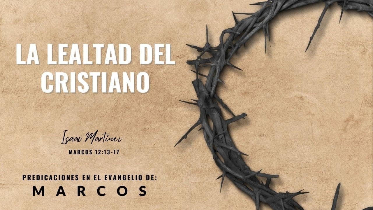 La lealtad del cristiano.