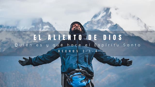 El Aliento de Dios. Quién es y qué hace el Espíritu Santo. 